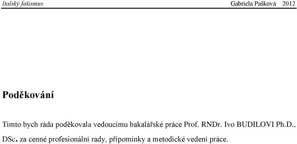 Ivo BUDILOVI Ph.D., DSc.