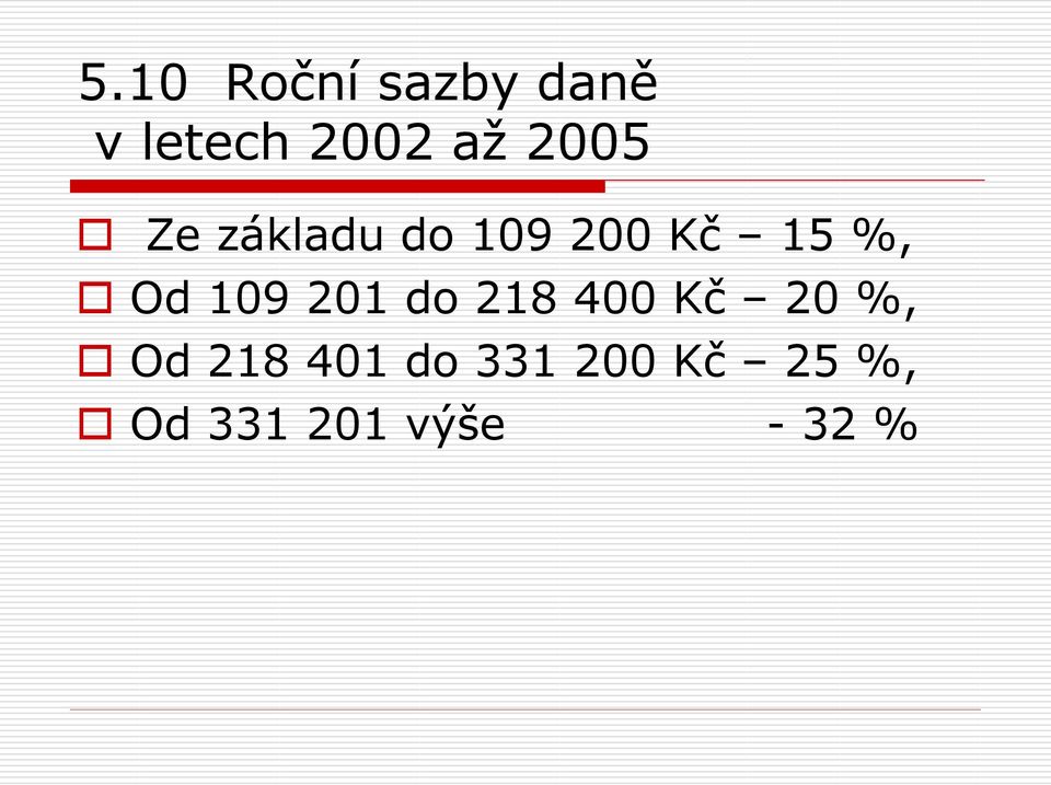 109 201 do 218 400 Kč 20 %, Od 218 401