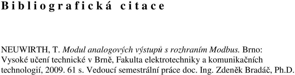 Brno:, Fakulta elektrotechniky a komunikačních