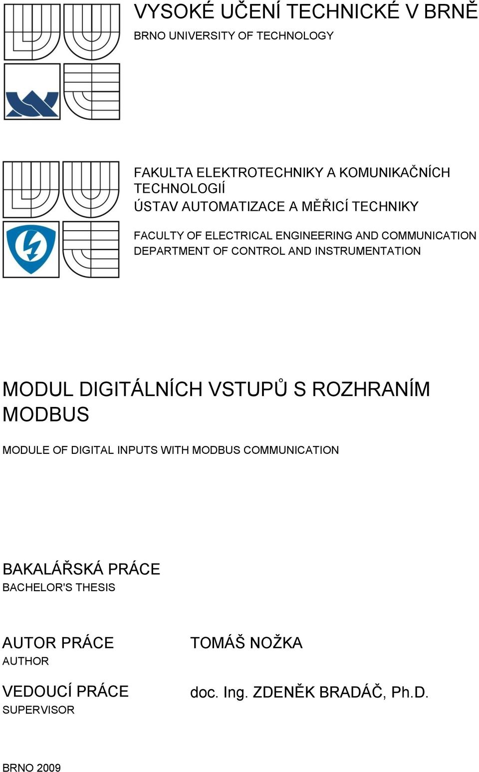 INSTRUMENTATION MODUL DIGITÁLNÍCH VSTUPŮ S ROZHRANÍM MODBUS MODULE OF DIGITAL INPUTS WITH MODBUS COMMUNICATION