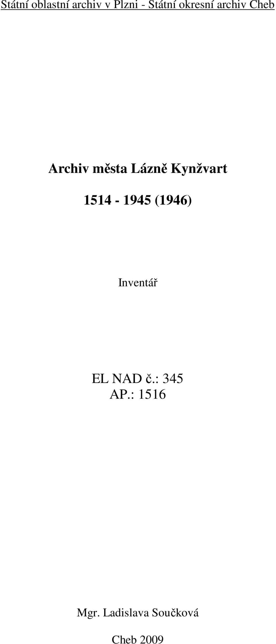 Kynžvart 1514-1945 (1946) Inventář EL NAD