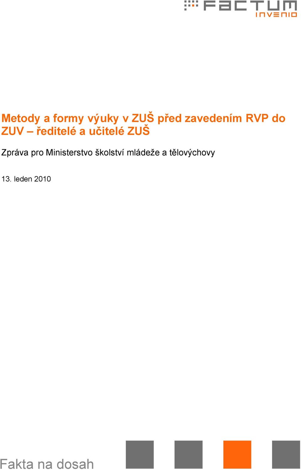 ZUŠ Zpráva pro Ministerstvo školství