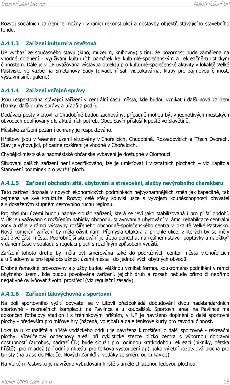 rekreačně-turistickým činnostem.