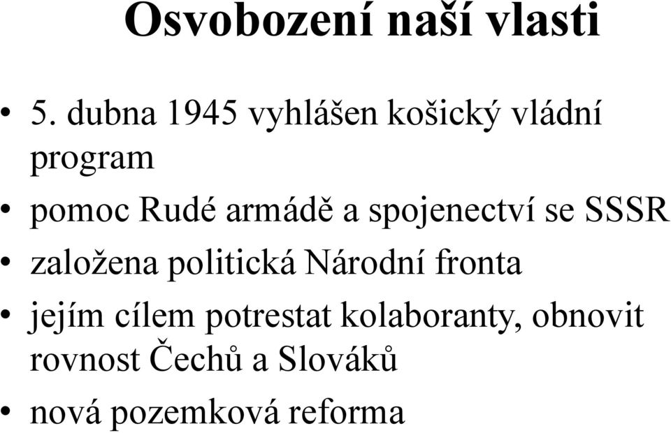 armádě a spojenectví se SSSR založena politická Národní