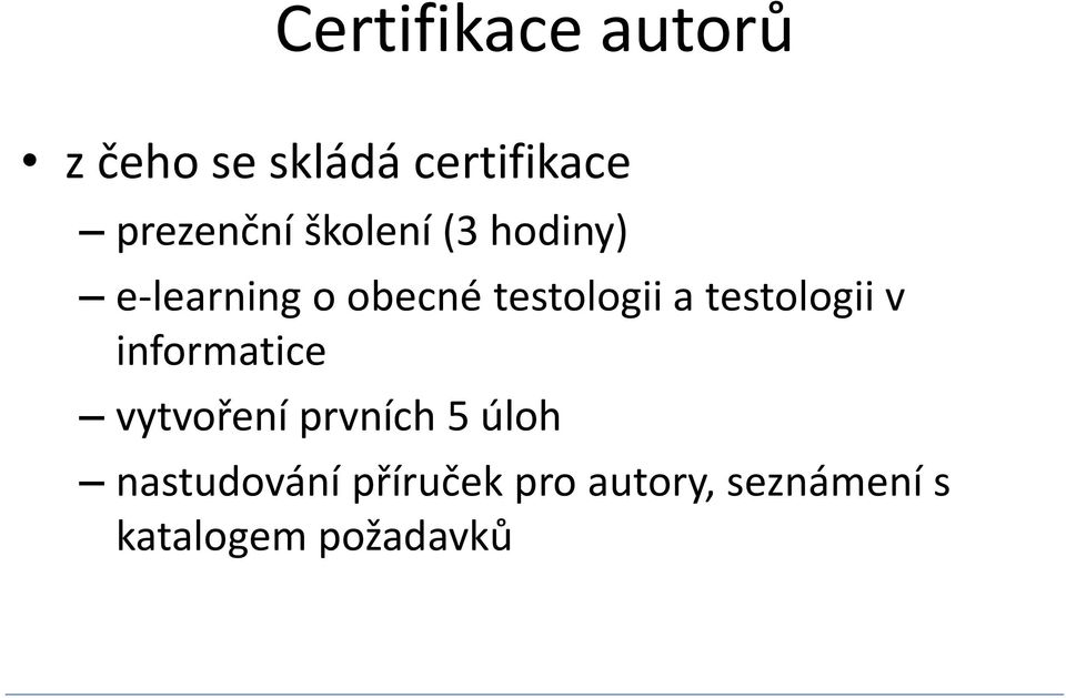 testologii a testologii v informatice vytvoření prvních