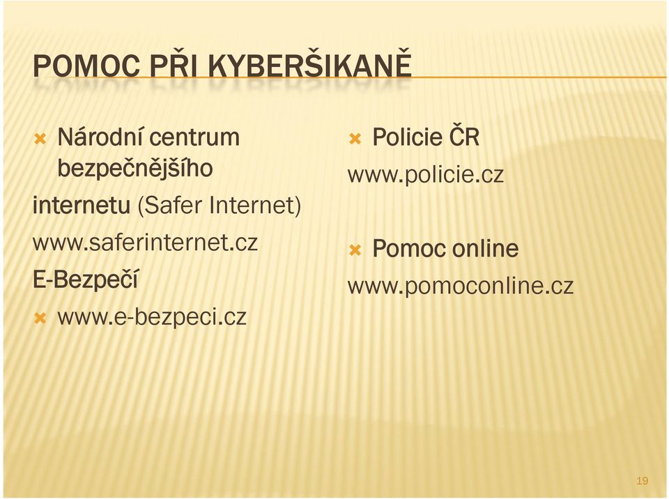 saferinternet.cz E-Bezpečí www.e-bezpeci.