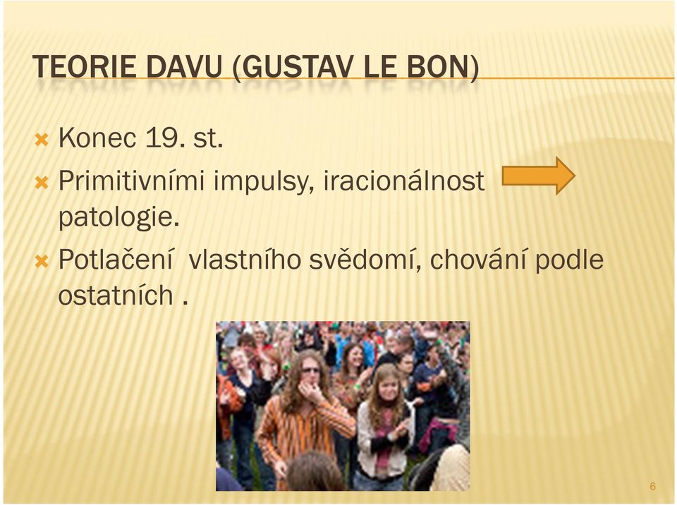 Primitivními impulsy, iracionálnost