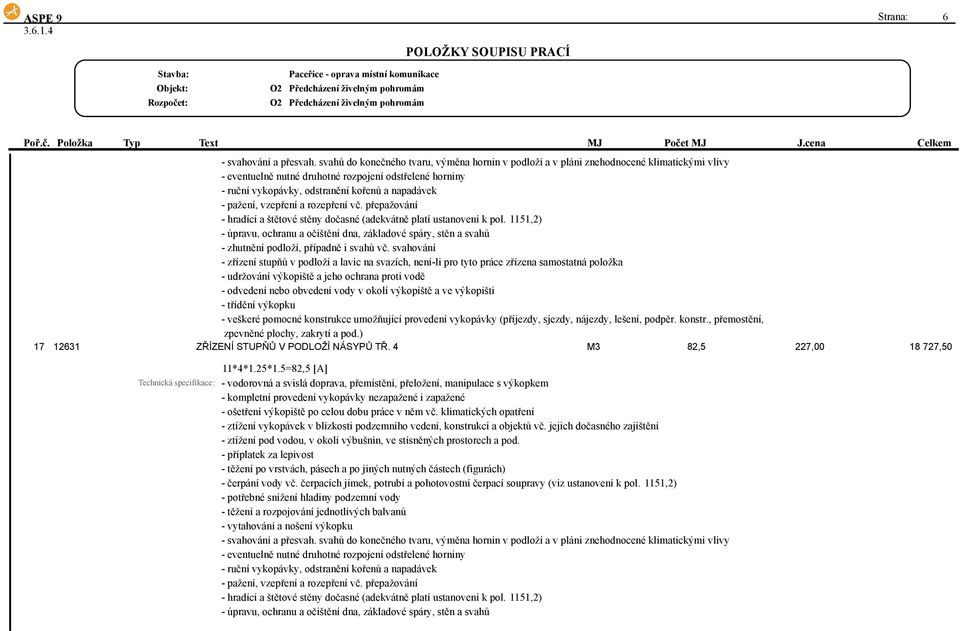 pažení, vzepření a rozepření vč. přepažování - hradící a štětové stěny dočasné (adekvátně platí ustanovení k pol.