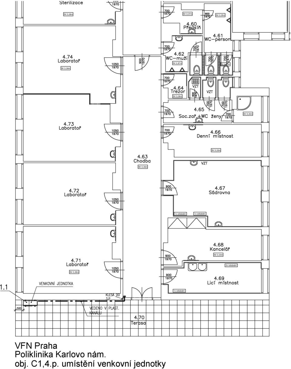 odsávání SV:3,34m 2x odsávání SV:3,36m 1x odsávání VFN