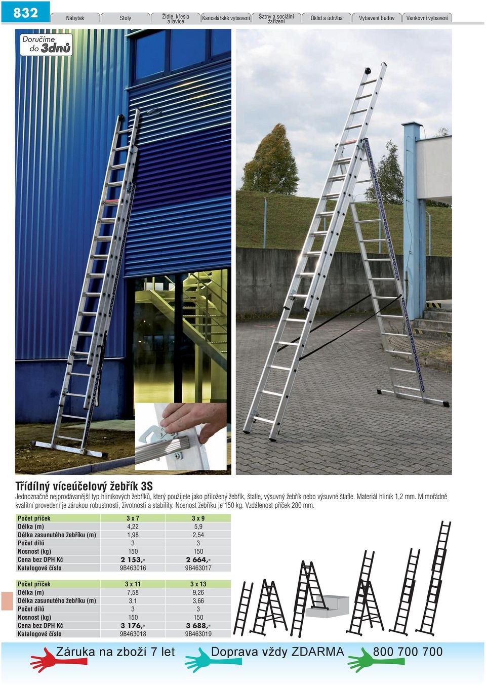 Mimořádně kvalitní provedení je zárukou robustnosti, životnosti a stability. Nosnost žebříku je 150 kg. Vzdálenost příček 280 mm.