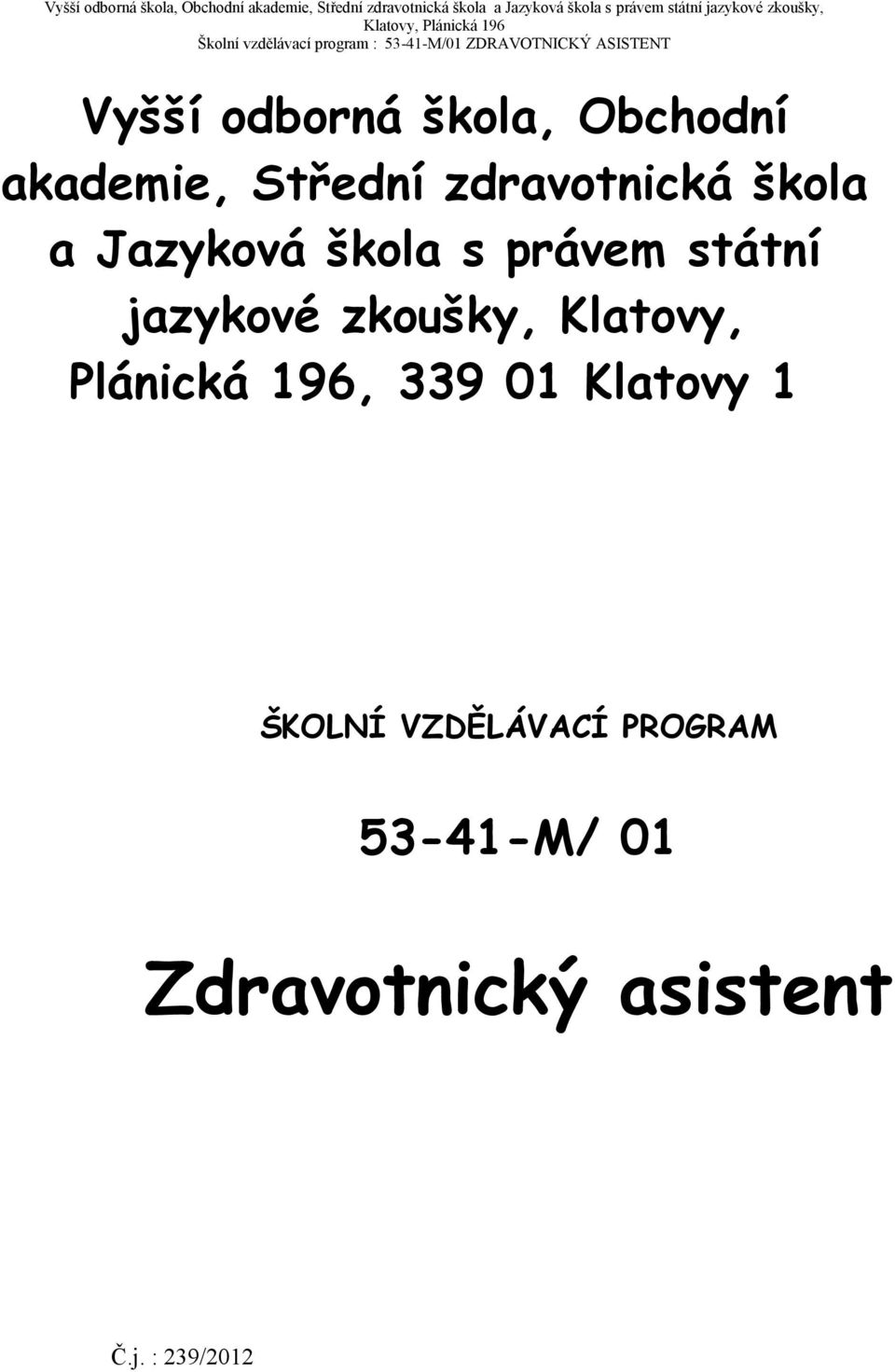 jazykové zkoušky, Klatovy, Plánická 196, 339 01 Klatovy 1