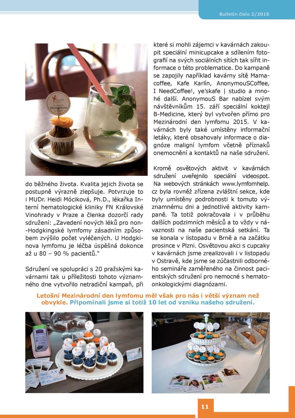 září speciální koktejl B-Medicine, který byl vytvořen přímo pro Mezinárodní den lymfomu 2015.