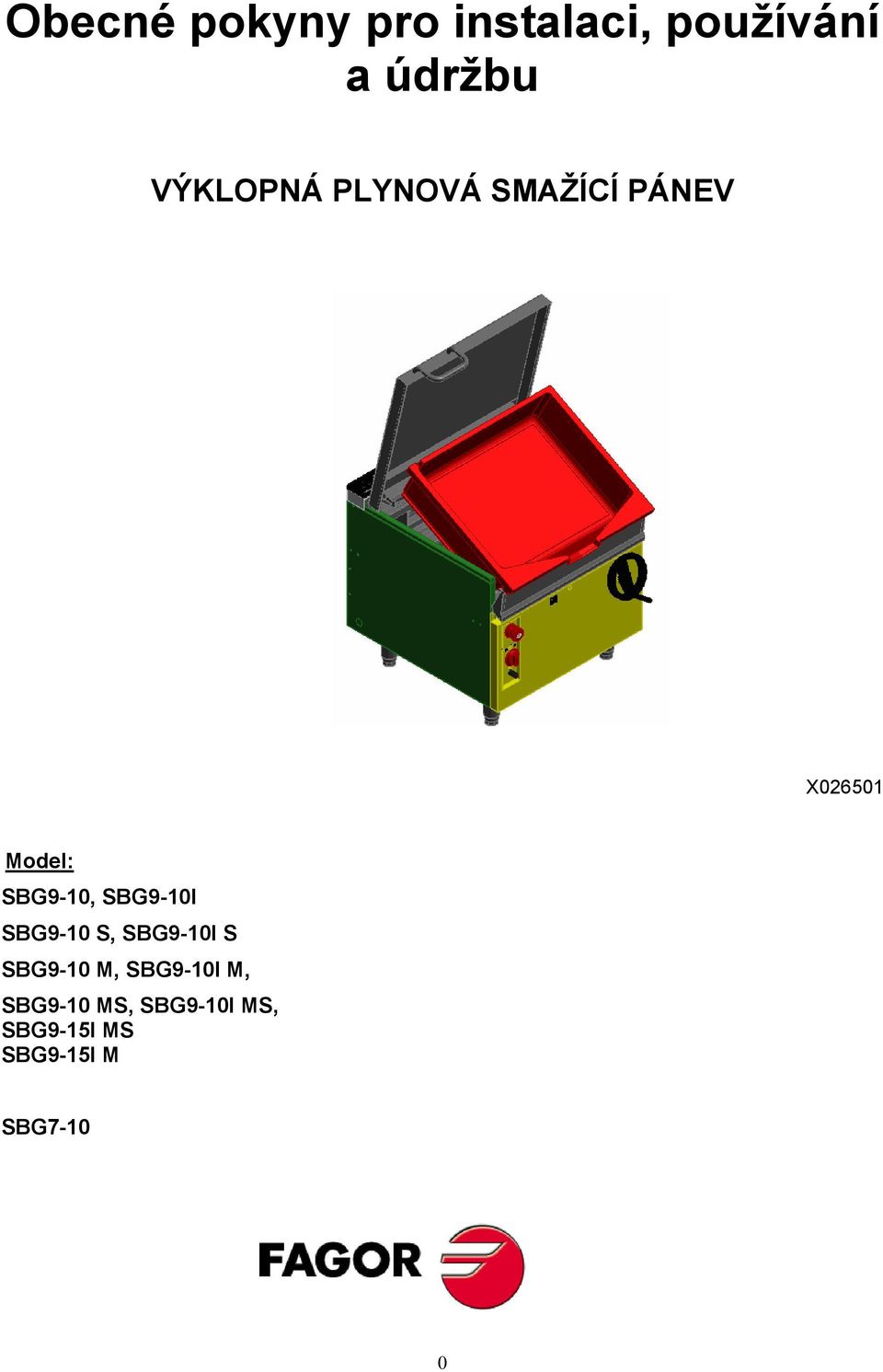 SBG9-10, SBG9-10I SBG9-10 S, SBG9-10I S SBG9-10 M,