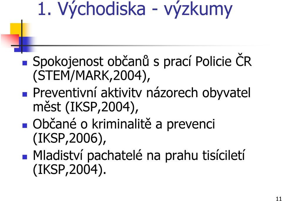 měst (IKSP,2004), Občané o kriminalitě a prevenci