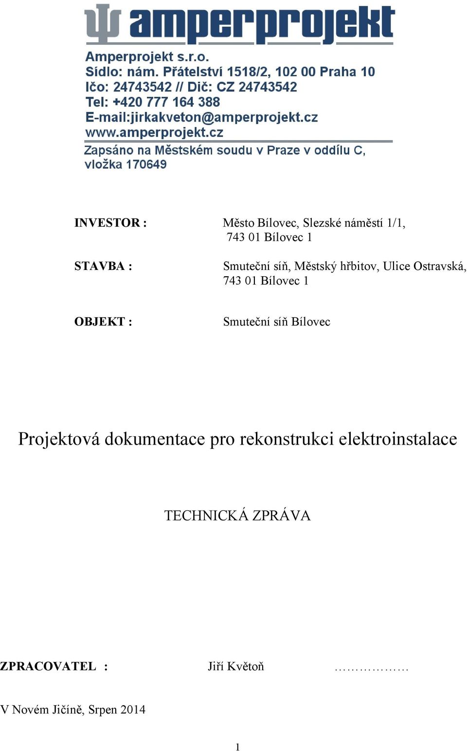 Smuteční síň Bílovec Projektová dokumentace pro rekonstrukci