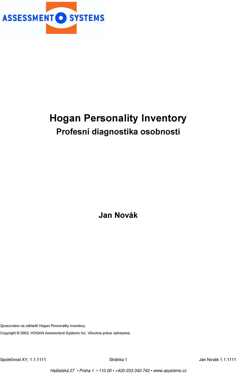 Copyright 2002, HOGAN Assessment Systems Inc.