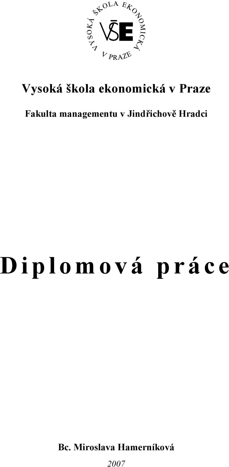 Jindřichově Hradci D i p l o m o