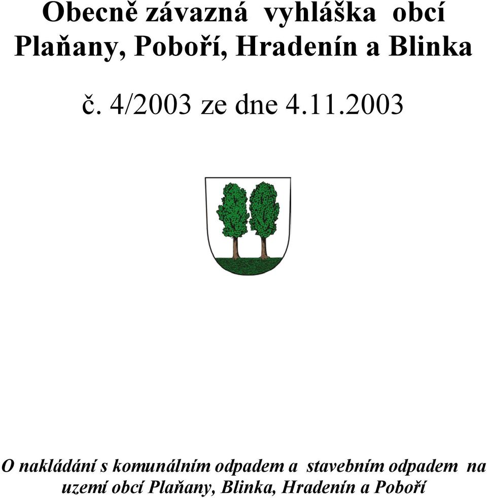 2003 O nakládání s komunálním odpadem a