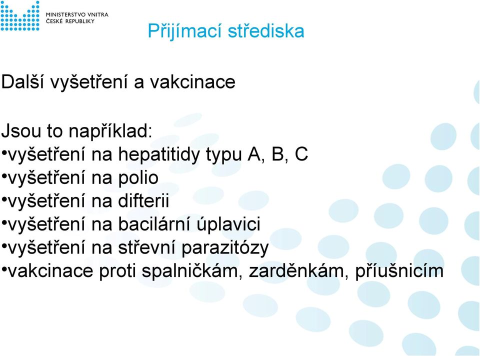 polio vyšetření na difterii vyšetření na bacilární úplavici