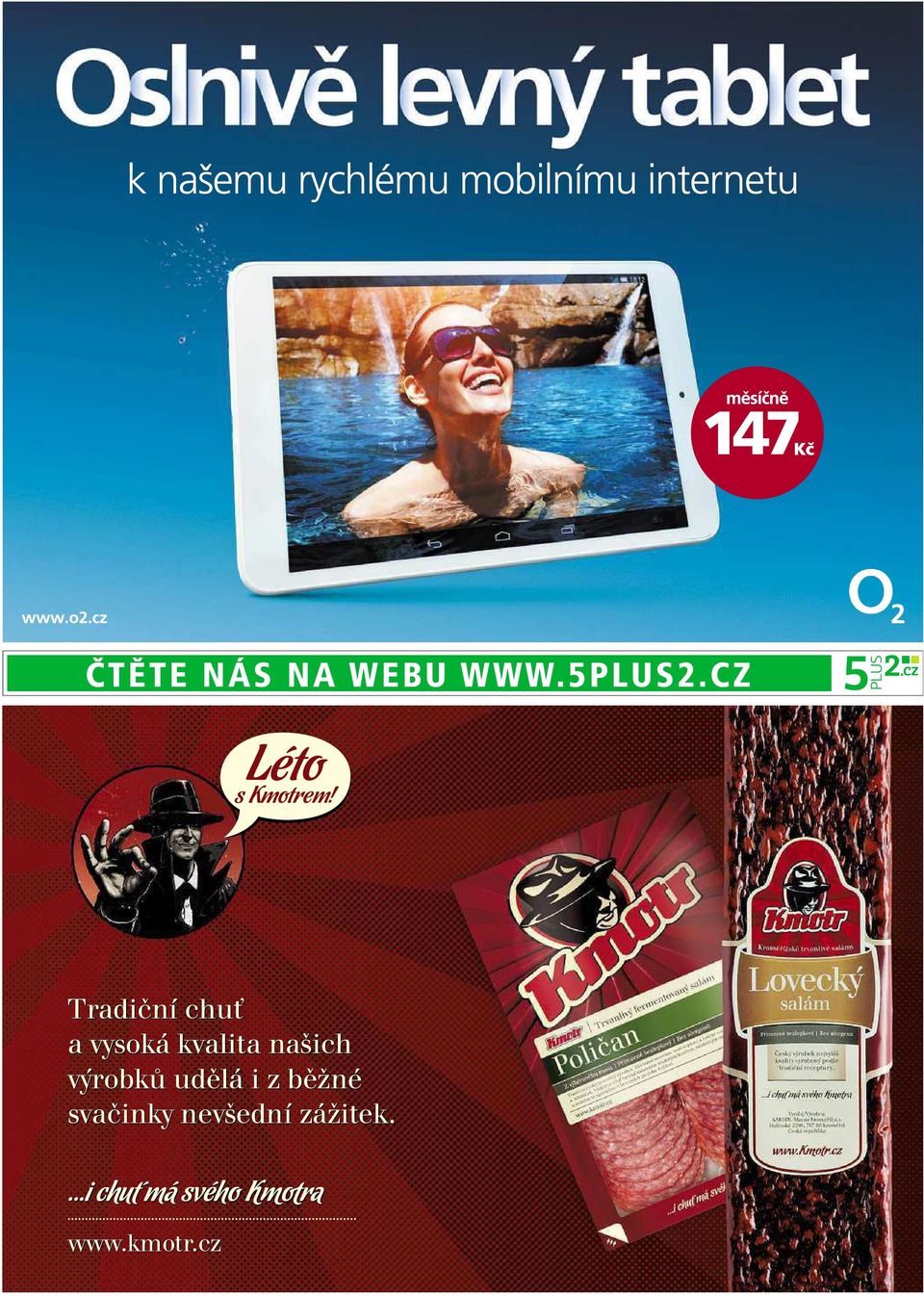 Tradiční chuť avysoká kvalitanašich