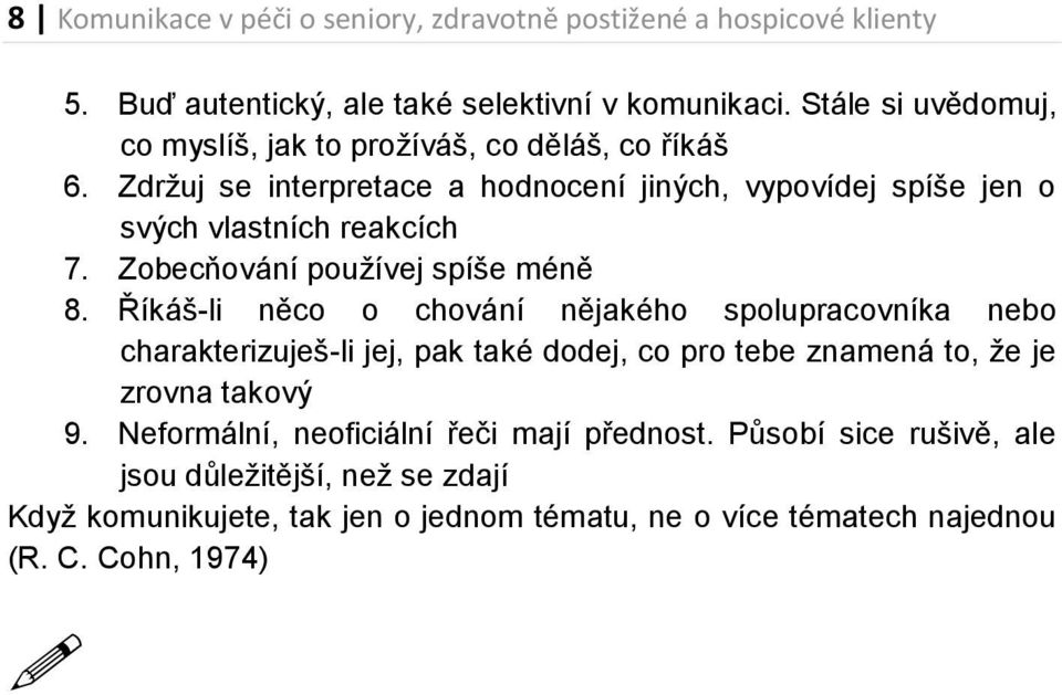 Zobecňování používej spíše méně 8.