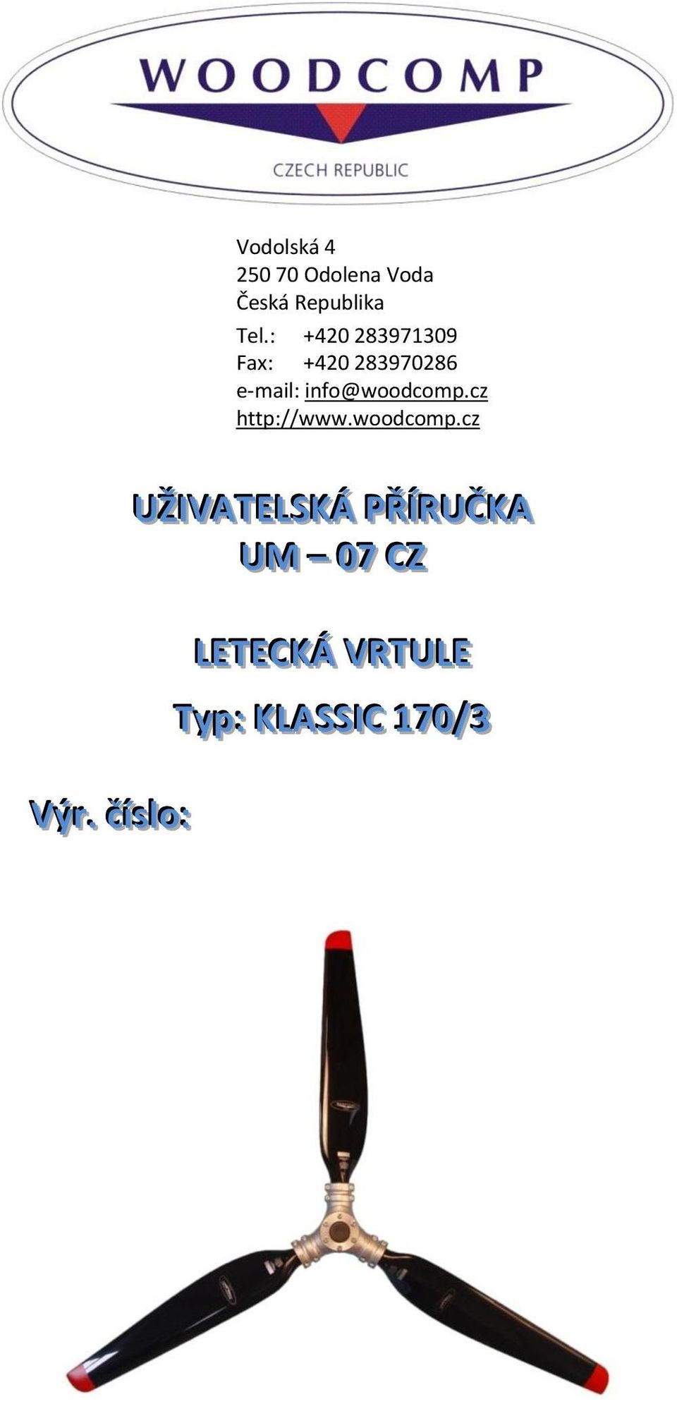 info@woodcomp.cz http://www.woodcomp.cz Výrr.