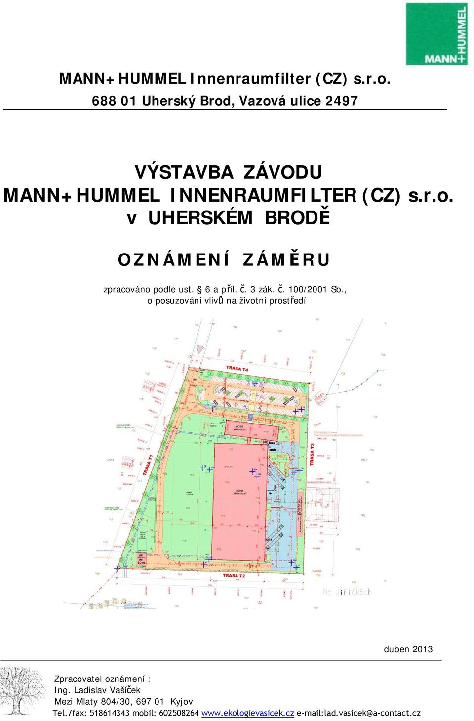 6 a příl. č. 3 zák. č. 100/2001 Sb.