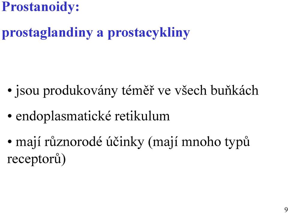 všech buňkách endoplasmatické retikulum