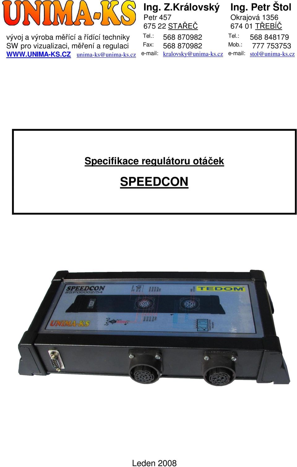 techniky Tel.: 568 870982 Tel.