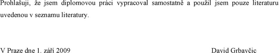 pouze literaturu uvedenou v seznamu