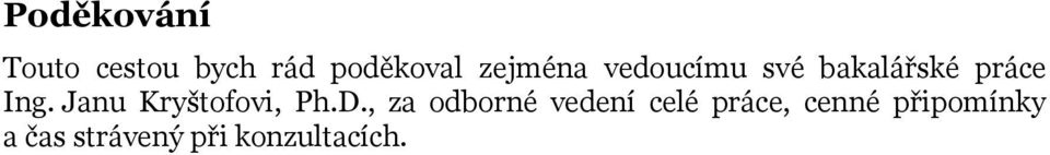 Janu Kryštofovi, Ph.D.