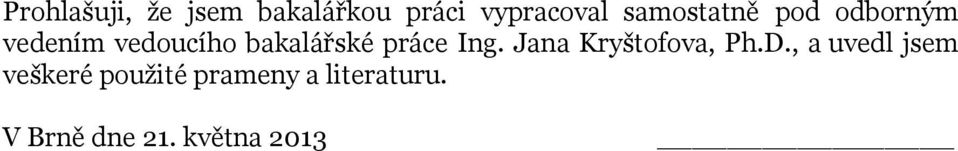 práce Ing. Jana Kryštofova, Ph.D.