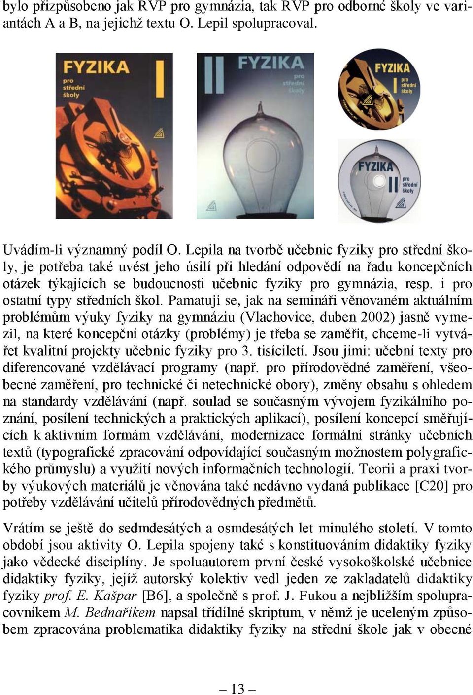 i pro ostatní typy středních škol.