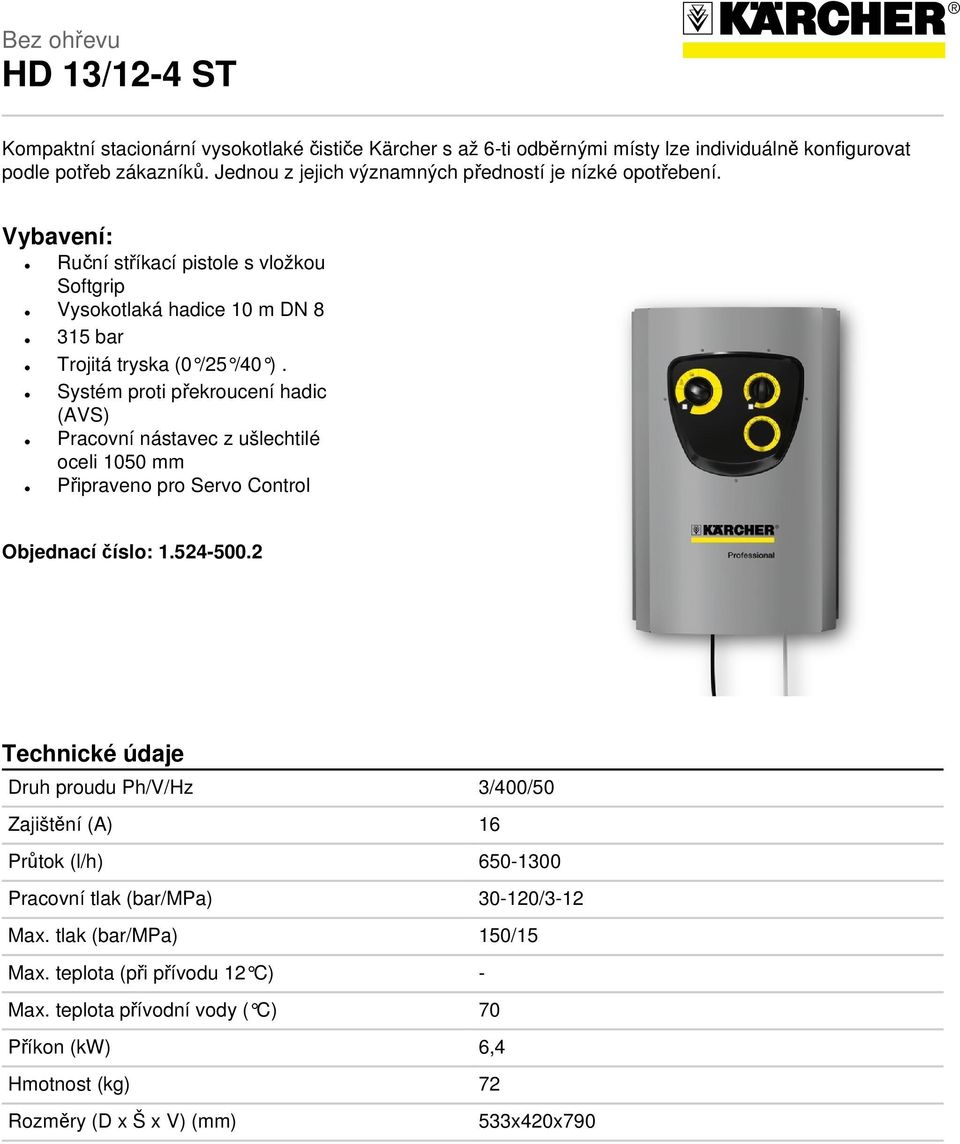 Systém proti překroucení hadic (AVS) Pracovní nástavec z ušlechtilé oceli 1050 mm Připraveno pro Servo Control Objednací číslo: 1.524-500.