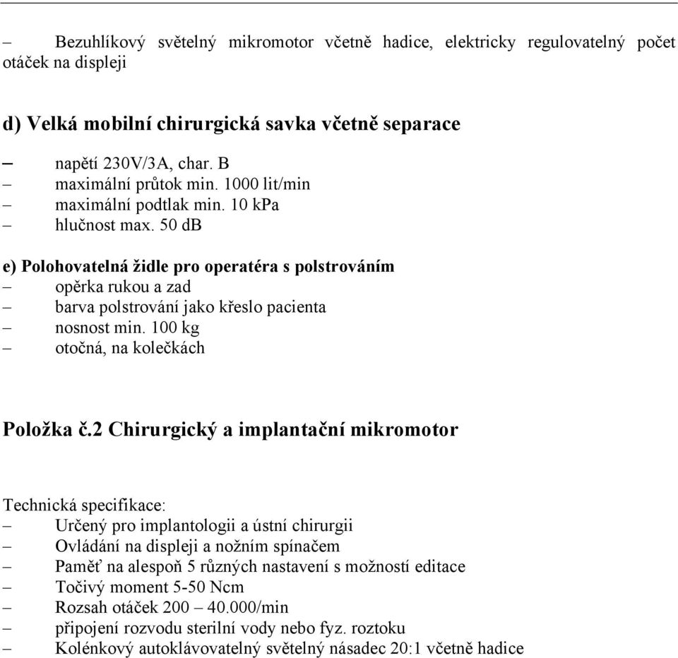 100 kg otočná, na kolečkách Položka č.