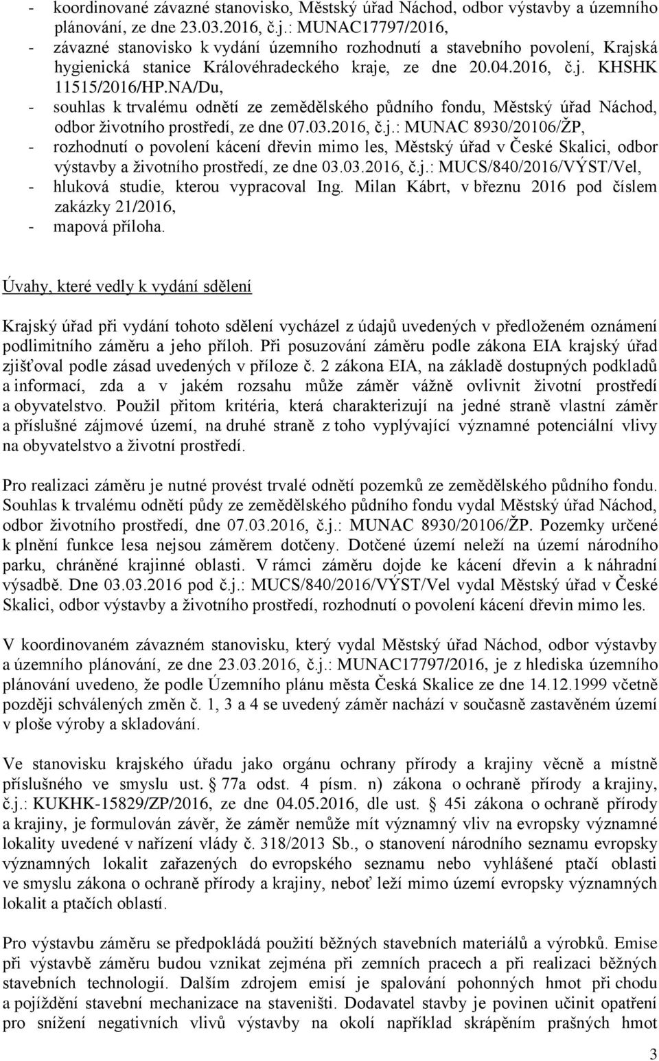 NA/Du, - souhlas k trvalému odnětí ze zemědělského půdního fondu, Městský úřad Náchod, odbor životního prostředí, ze dne 07.03.2016, č.j.