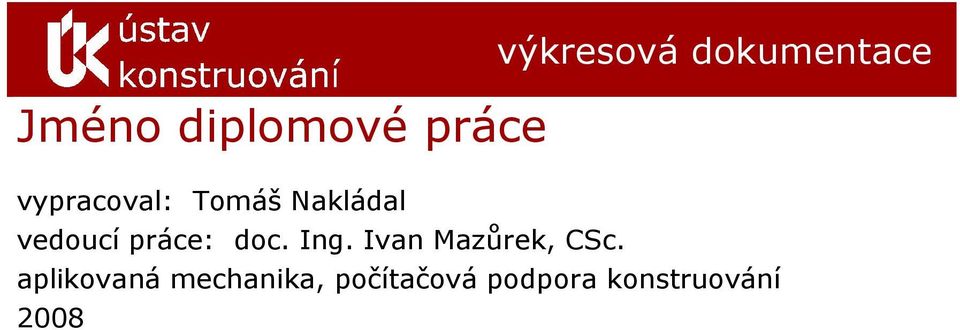 doc. Ing. Ivan Mazůrek, Sc.