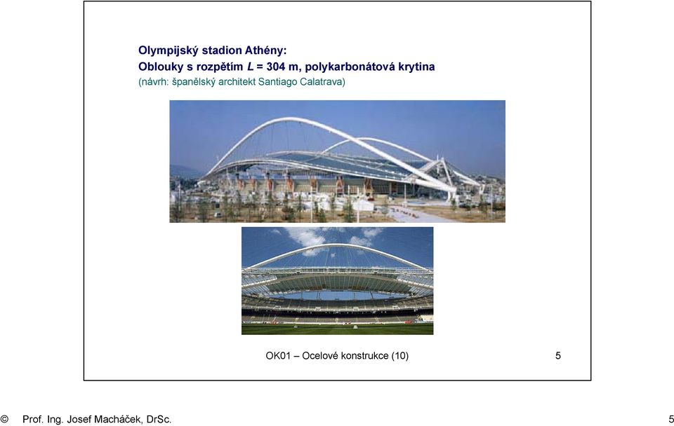 španělský architekt Santiago Calatrava) OK01