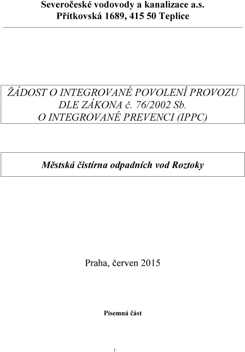 Přítkovská 1689, 415 50 Teplice ŽÁDOST O INTEGROVANÉ