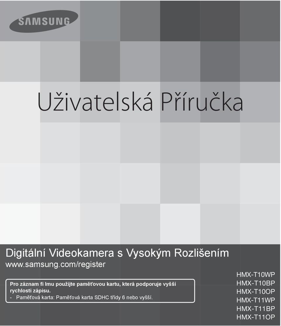 com/register Pro záznam fi lmu použijte paměťovou kartu, která podporuje