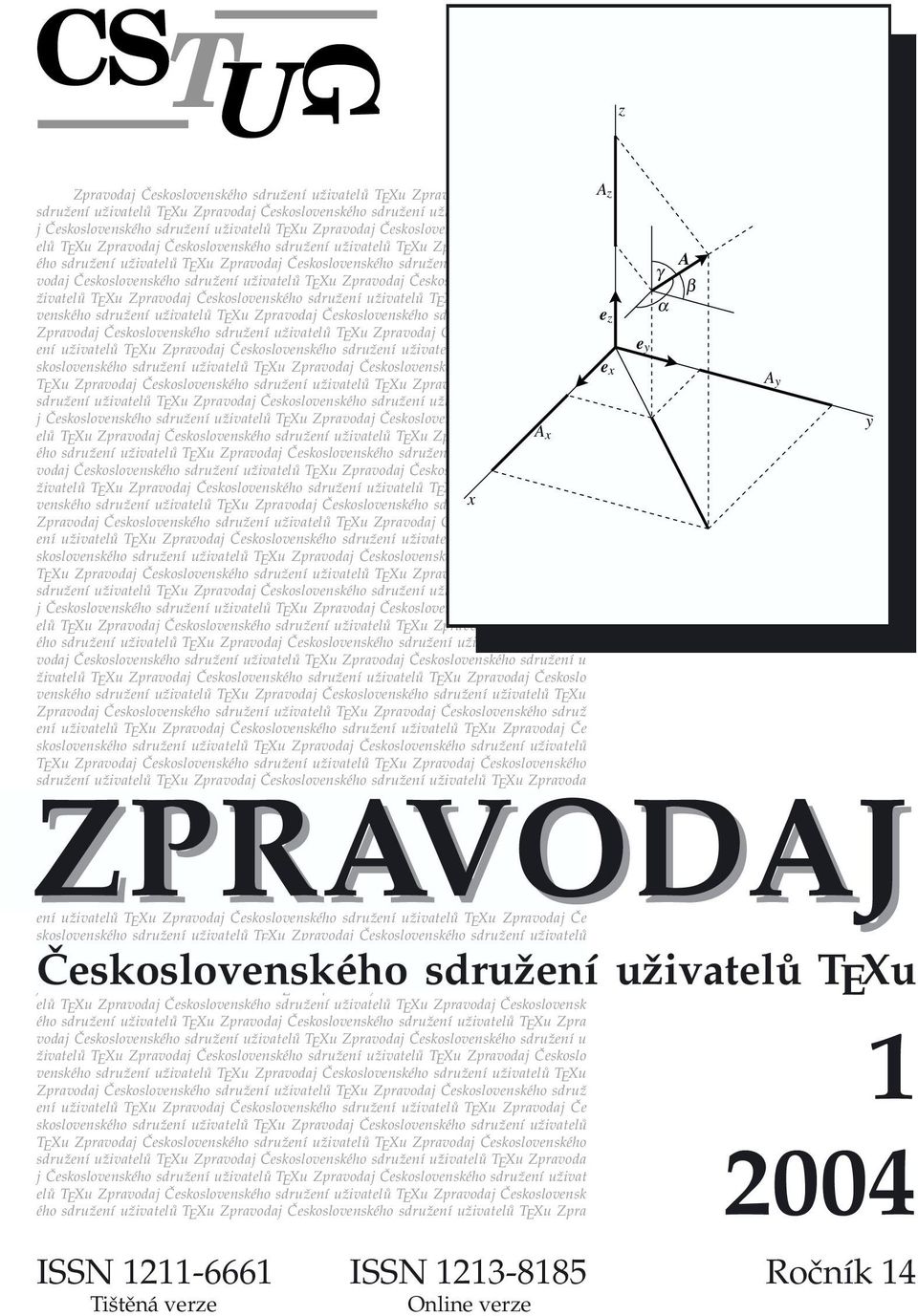 Československého sdružení uživatelů TEXu Zpra A γ vodaj Československého sdružení uživatelů TEXu Zpravodaj Československého sdružení u β živatelů TEXu Zpravodaj Československého sdružení uživatelů