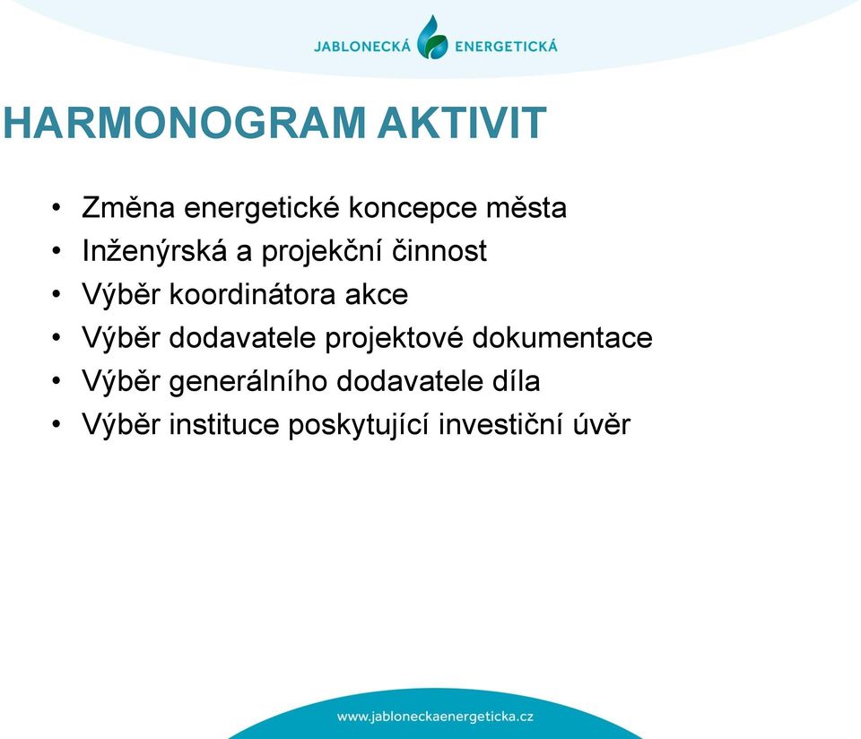 Výběr dodavatele projektové dokumentace Výběr