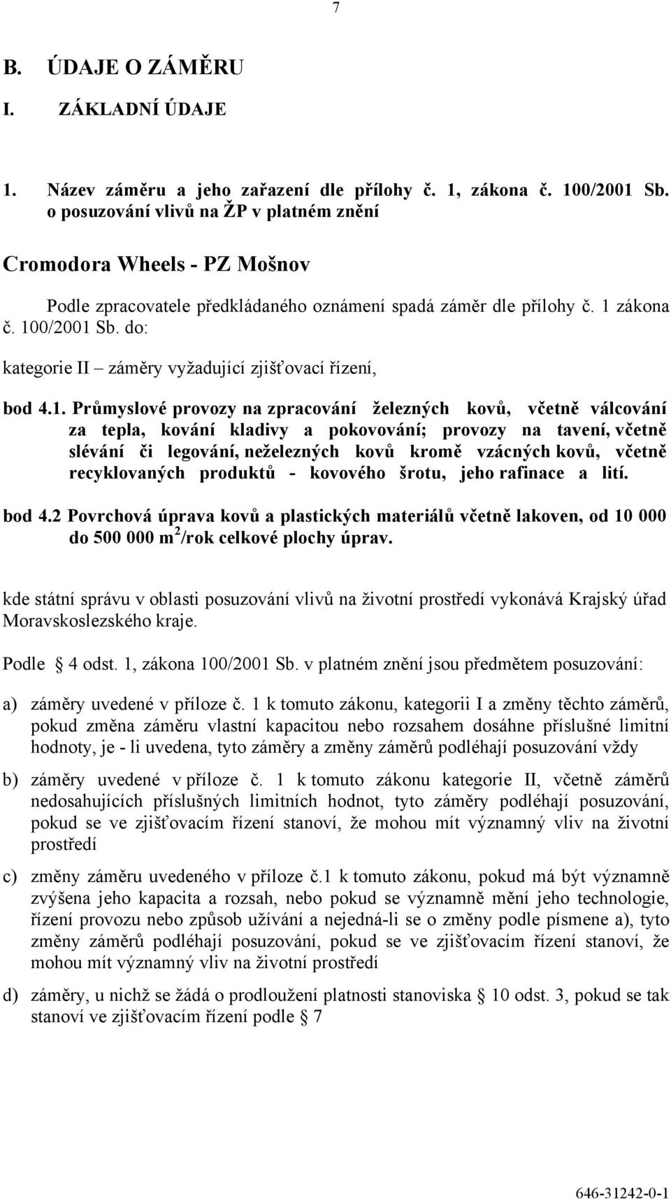 do: kategorie II záměry vyžadující zjišťovací řízení, bod 4.1.