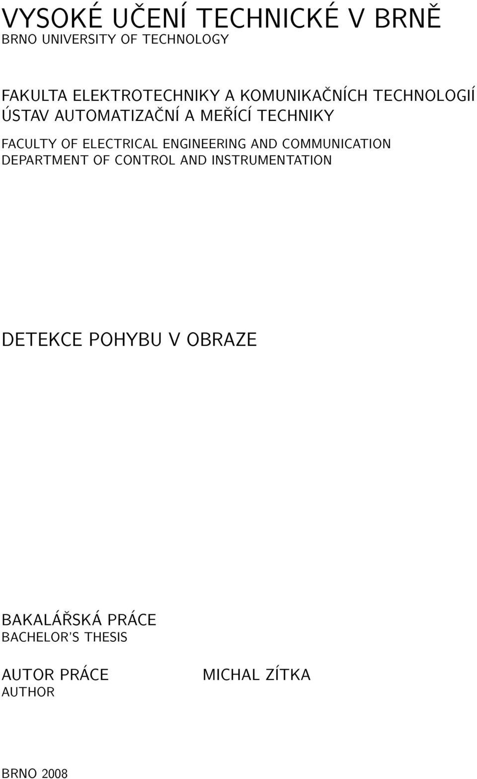 ENGINEERING AND COMMUNICATION DEPARTMENT OF CONTROL AND INSTRUMENTATION DETEKCE