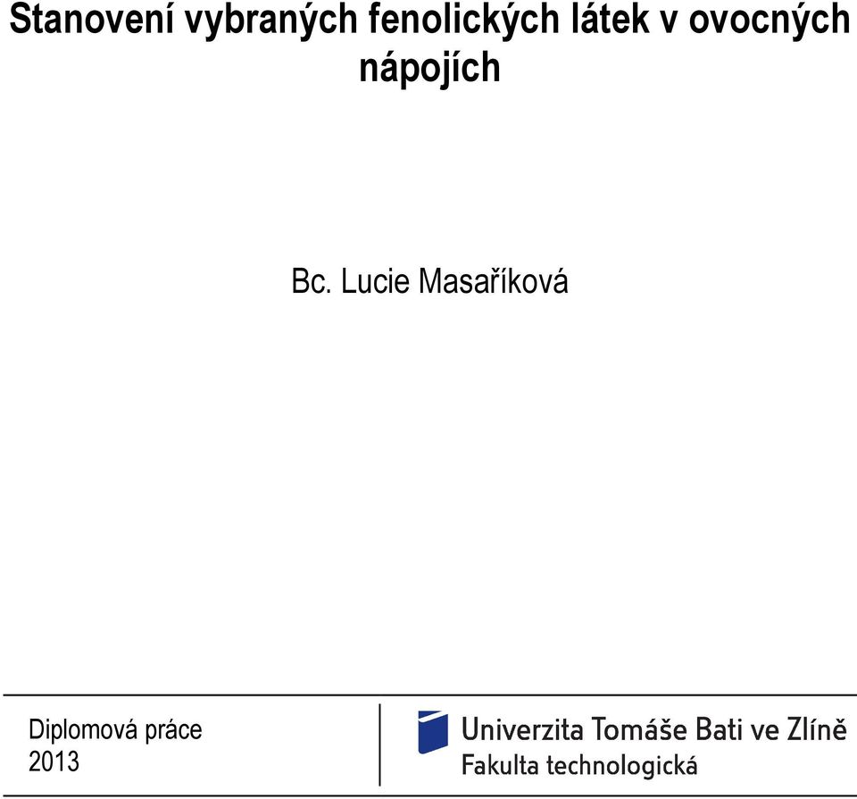 ovocných nápojích Bc.