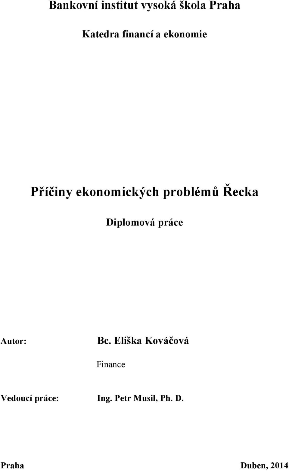 Řecka Diplomová práce Autor: Bc.