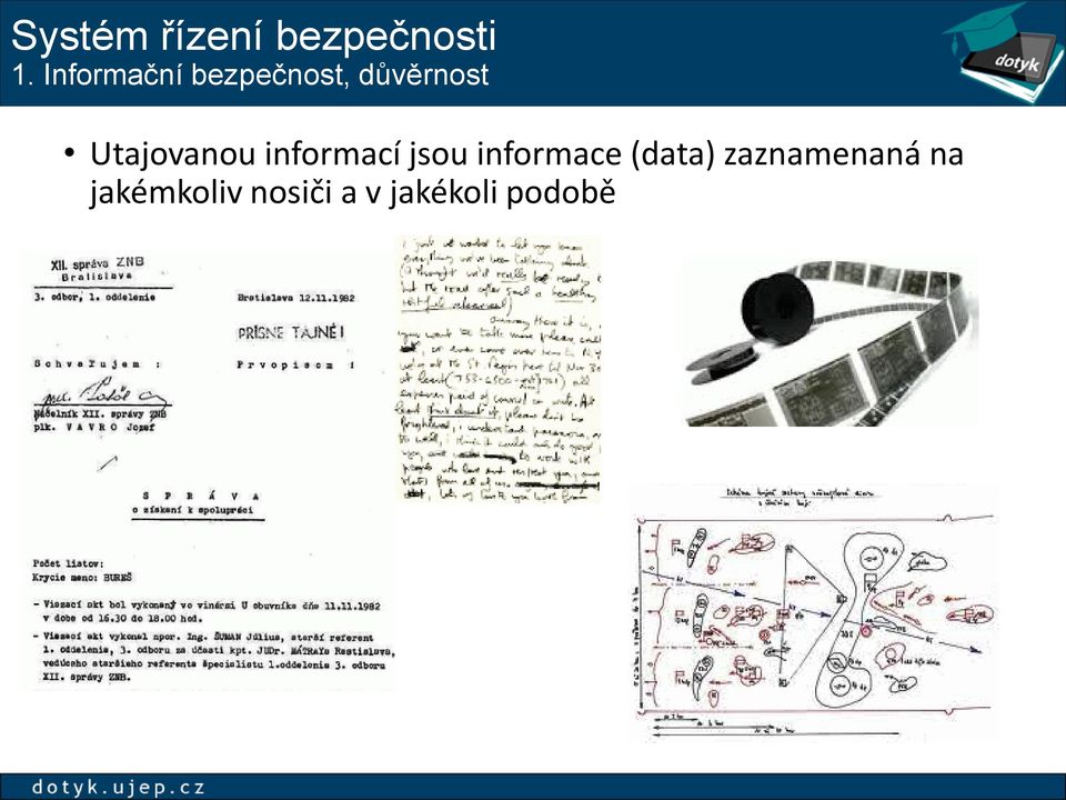 Utajovanou informací jsou informace