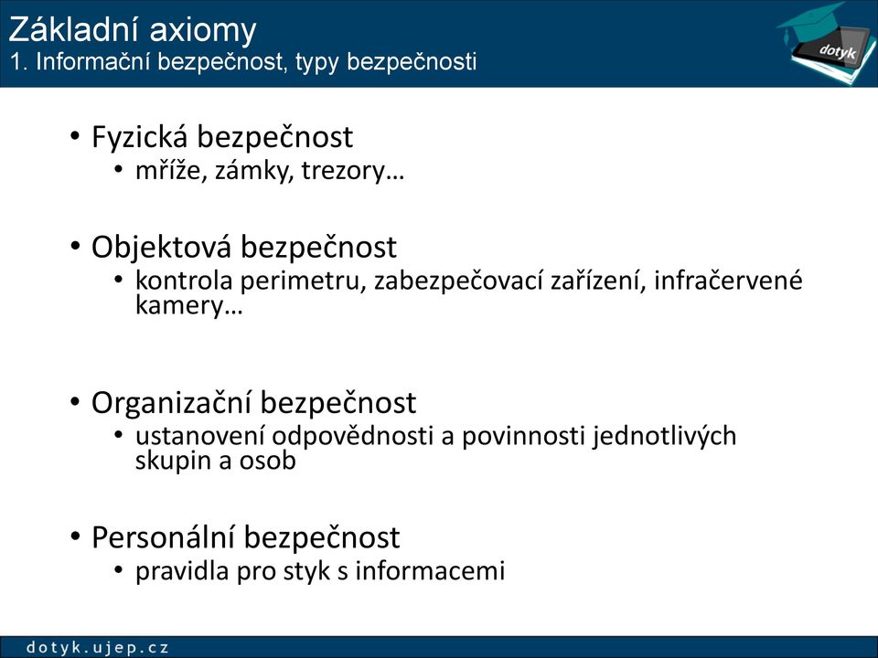 Objektová bezpečnost kontrola perimetru, zabezpečovací zařízení, infračervené