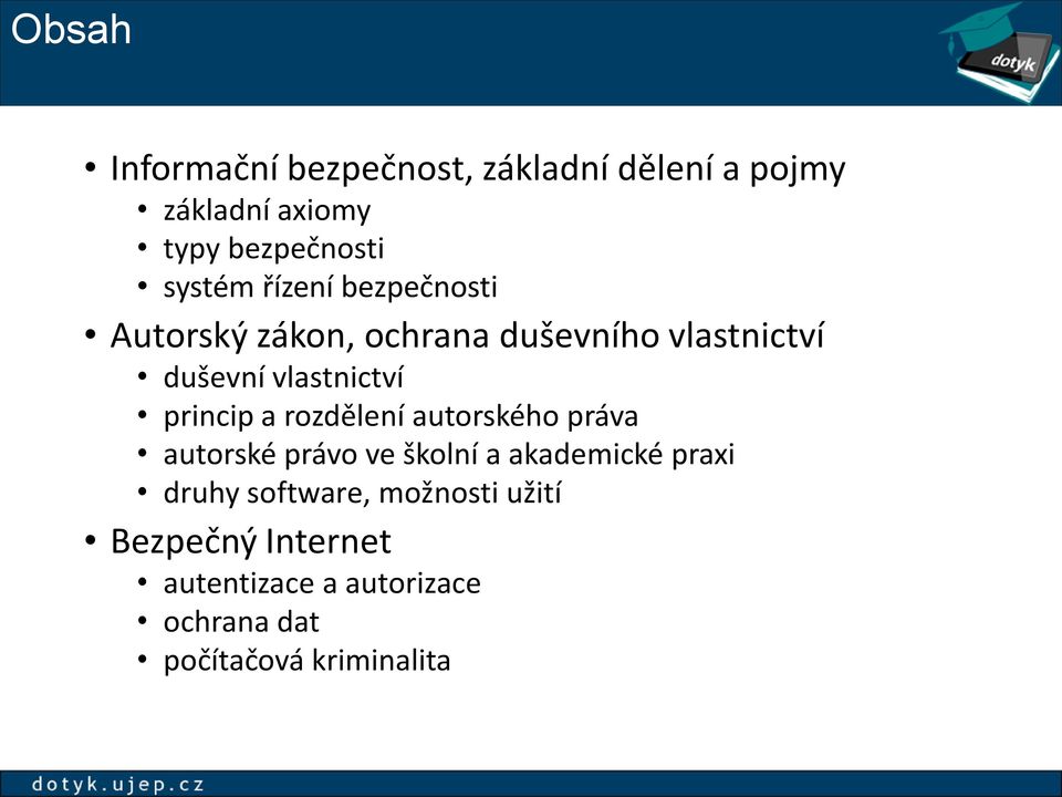 princip a rozdělení autorského práva autorské právo ve školní a akademické praxi druhy
