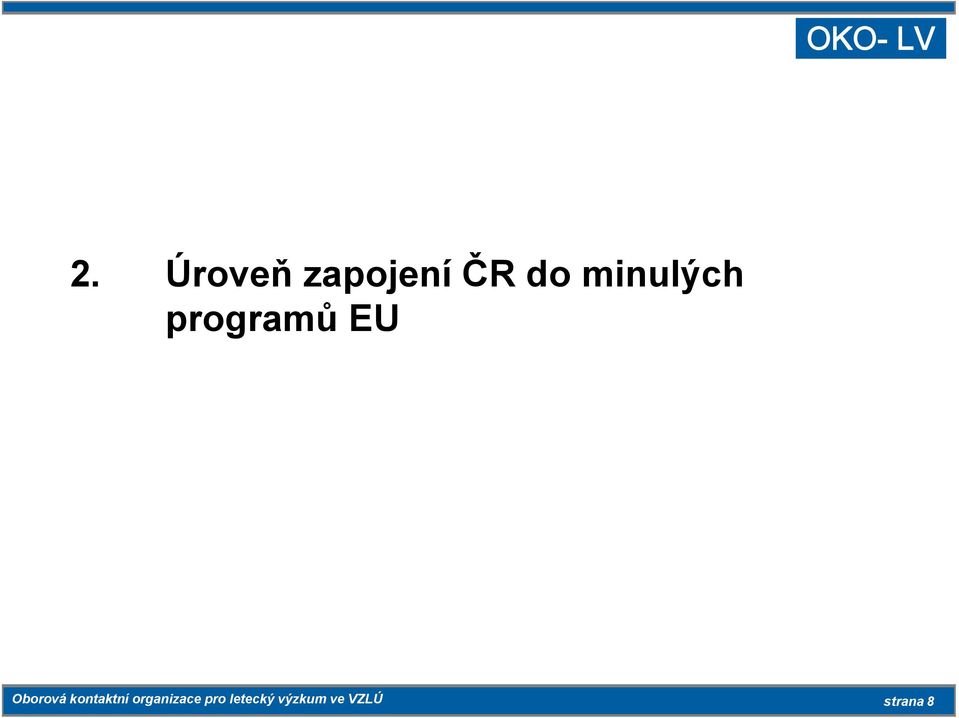 ESPOSA příklad realizace EU projektu českým subjektem.